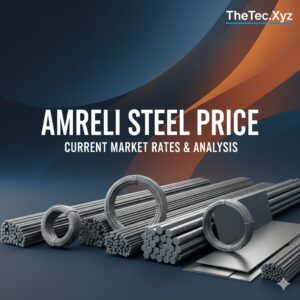 Amreli Steel Price